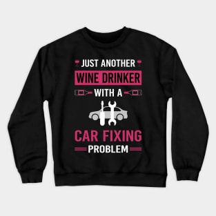 Wine Drinker Car Fixing Repair Crewneck Sweatshirt